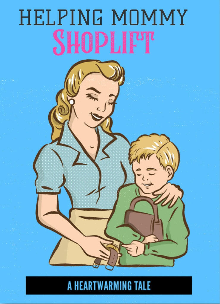 Helping Mommy Shoplift. On a 2.5”x 3.5” Metal Refrigerator Magnet.A Funny Magnet For Him or Her..