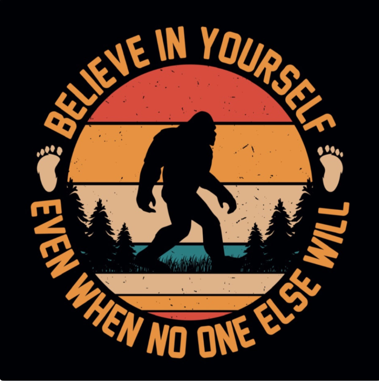 Believe In Yourself Even When No One Else Will. On a 3” Square Metal Refrigerator Magnet.A Funny Magnet For Him or Her.