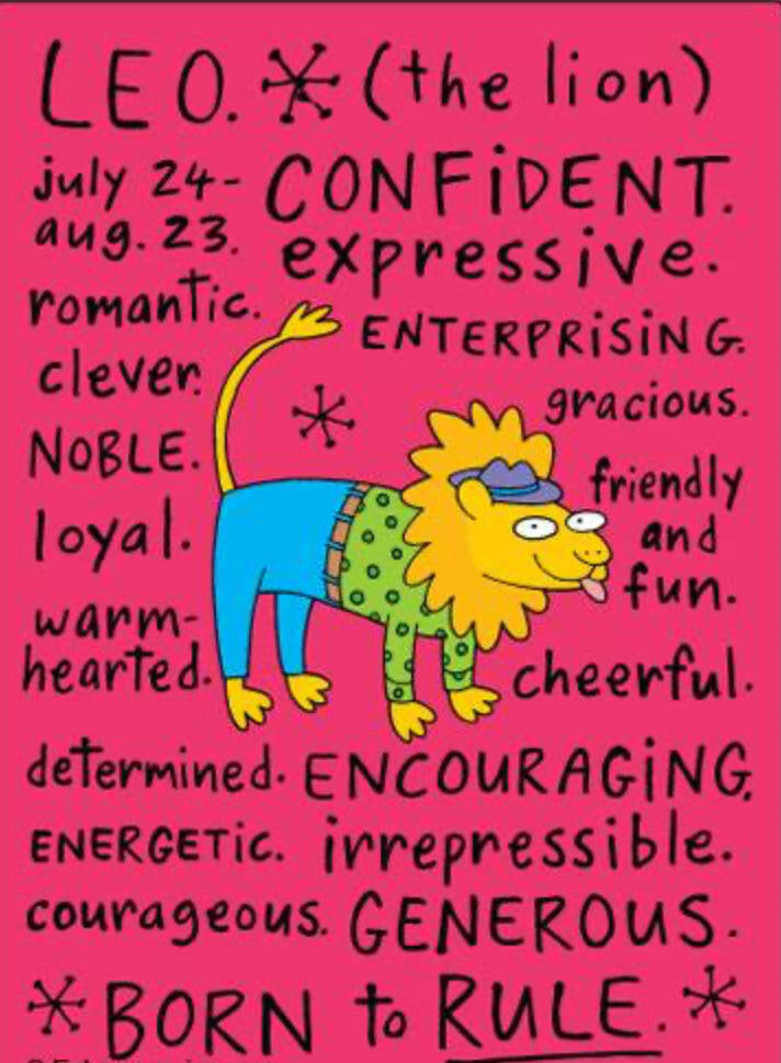 Funny Leo Zodiac Sign July 24-Aug 23. On a 2.5”x 3.5” Metal Refrigerator Magnet..