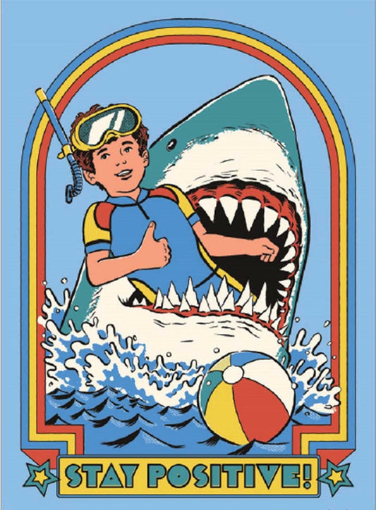 Stay Positive. All On a 2.5”x 3.5” Metal Refrigerator Magnet.A Funny Magnet For Him or Her..