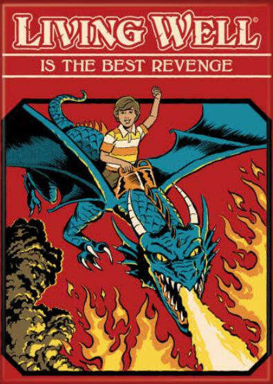 Living Well Is The Best Revenge. On a 2.5”x 3.5” Metal Refrigerator Magnet.A Funny Magnet For Him or Her..