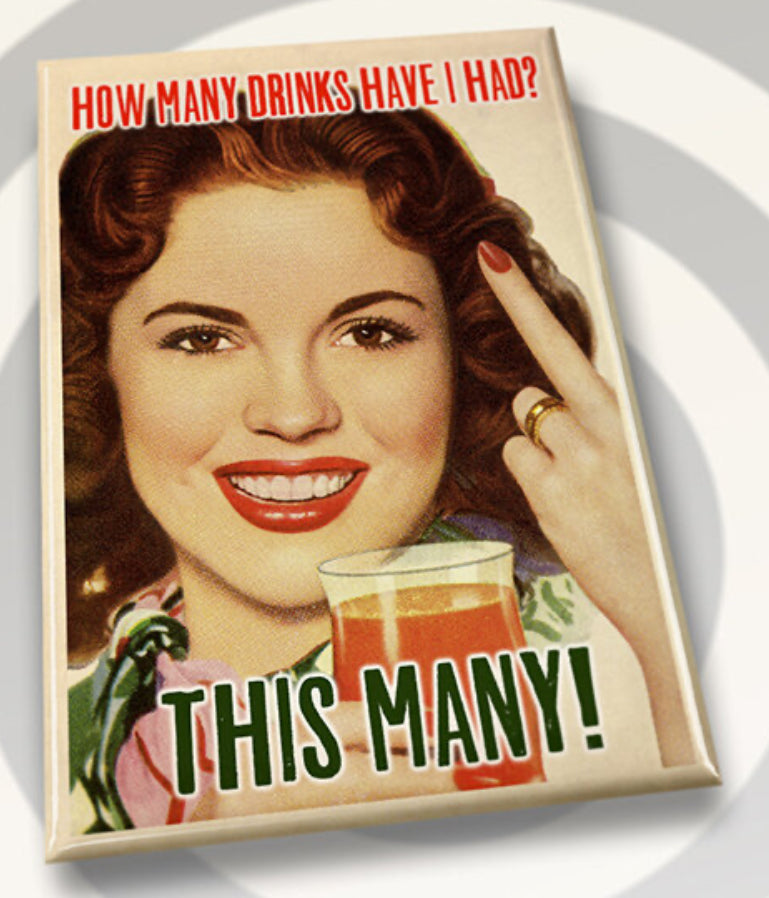How Many Drinks Have I Had? This Many! All on a 2”x3” Metal Refrigerator Magnet.