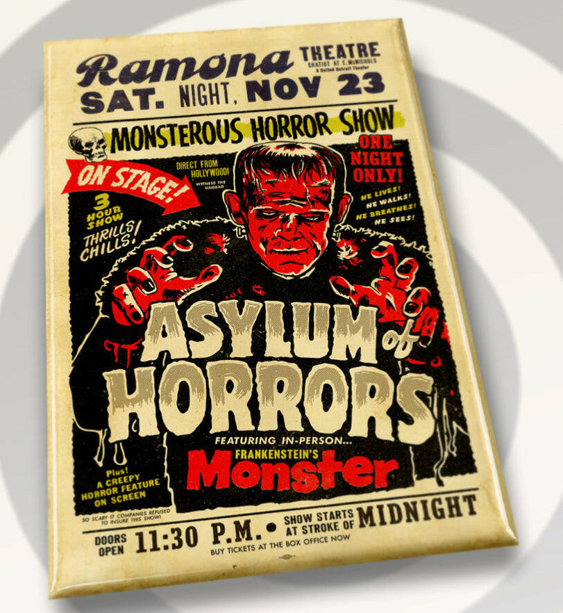 Asylum of Horrors,Frankenstein’s Monster Theatre Poster on a 2”x3” Metal Refrigerator Magnet..