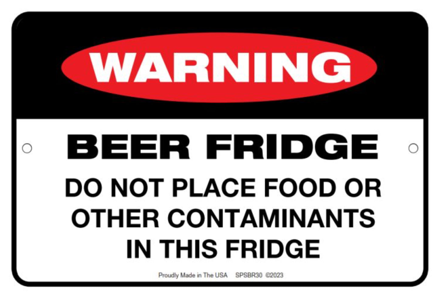 Warning Beer Fridge. Do Not Place Food Or Other Contaminants In This Fridge.All On a 2.5”x 3.5” Metal Refrigerator Magnet.