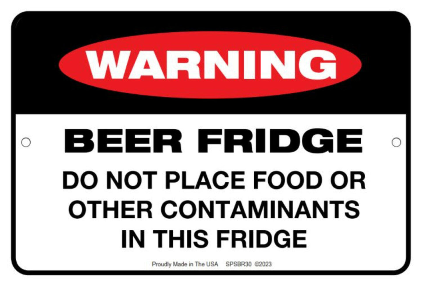 Warning Beer Fridge. Do Not Place Food Or Other Contaminants In This Fridge.All On a 2.5”x 3.5” Metal Refrigerator Magnet..
