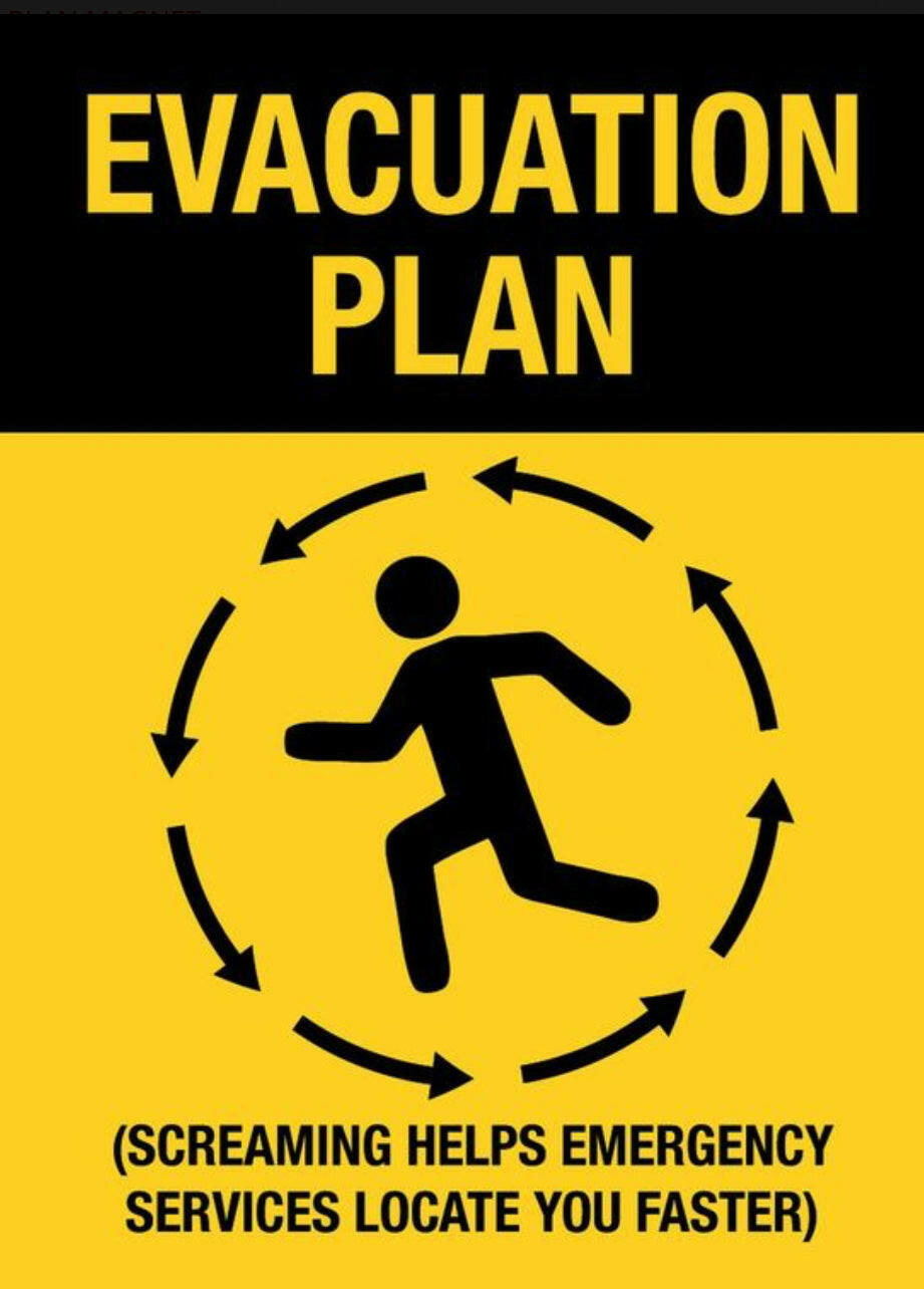 Evacuation Plan,Screaming Helps Emergency Services Locate You Faster.All On a 2.5”x 3.5” Metal Refrigerator Magnet.A Funny Magnet For Him or Her..