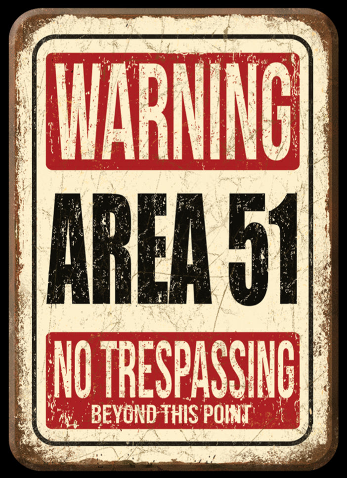 Warning Area 51, No Trespassing Beyond This Point On A 2.5” x 3.5” Metal Refrigerator Magnet.A Magnet For Him or Her.