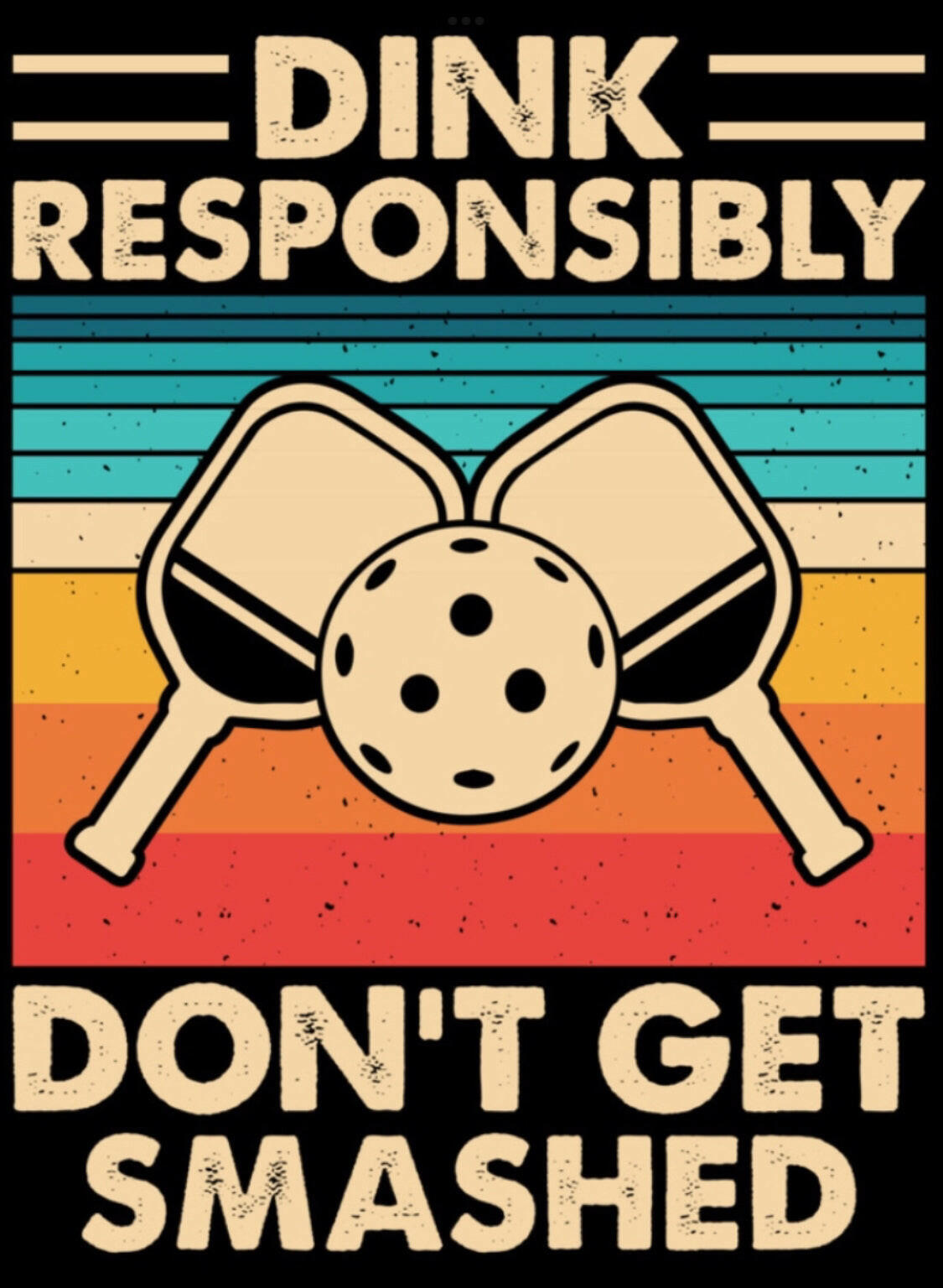 Dink Responsibly Don’t Get Smashed. On a 2”x3” Metal Refrigerator Magnet.A Funny Magnet For Him or Her..