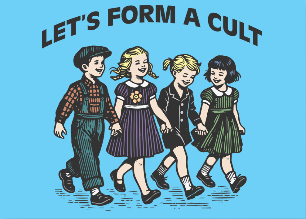Let’s Form A Cult. On a 2.5”x 3.5” Metal Refrigerator Magnet.A Funny Magnet For Him or Her.