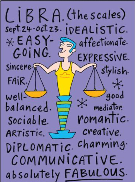 Funny Libra Zodiac Sign Sep 24-Oct 23. On a 2.5”x 3.5” Metal Refrigerator Magnet.
