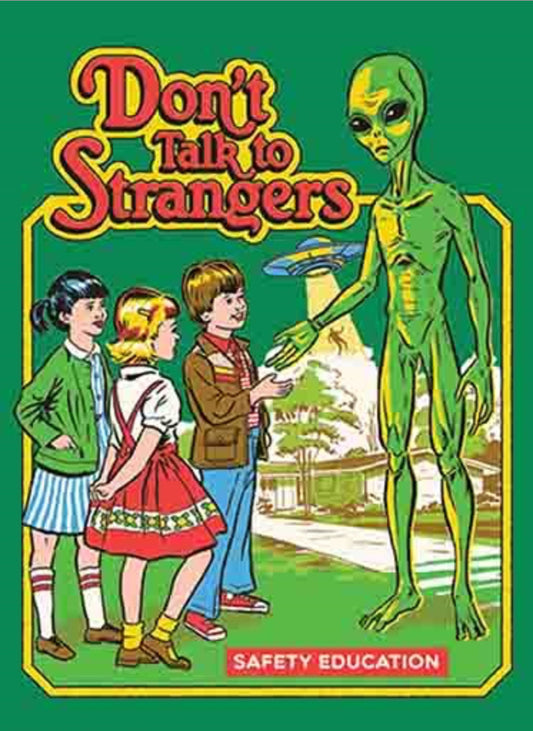 Don’t Talk To Strangers. All On a 2.5”x 3.5” Metal Refrigerator Magnet.A Funny Magnet For Him or Her.
