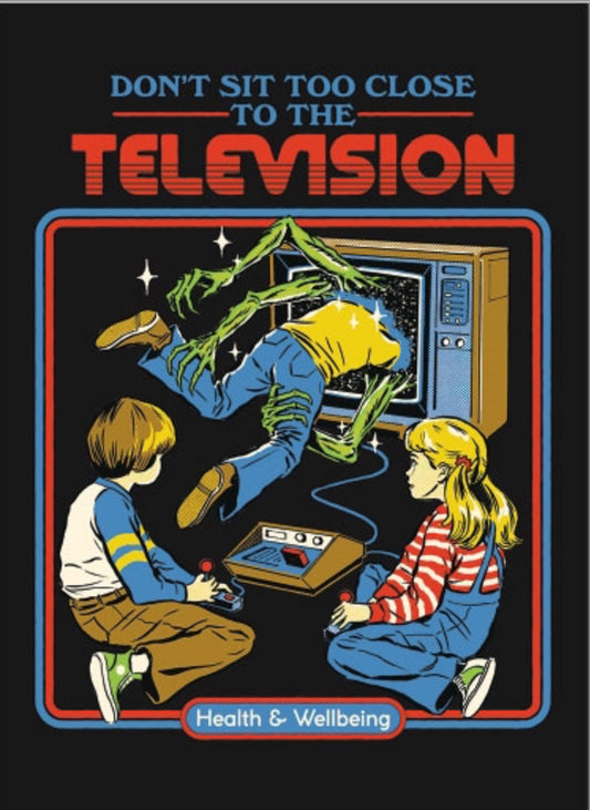 Don’t Sit Too Close To The Television. On a 2.5”x 3.5” Metal Refrigerator Magnet.A Funny Magnet For Him or Her.