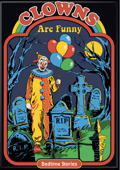 Clowns Are Funny. On a 2.5”x 3.5” Metal Refrigerator Magnet.A Funny Magnet For Him or Her.