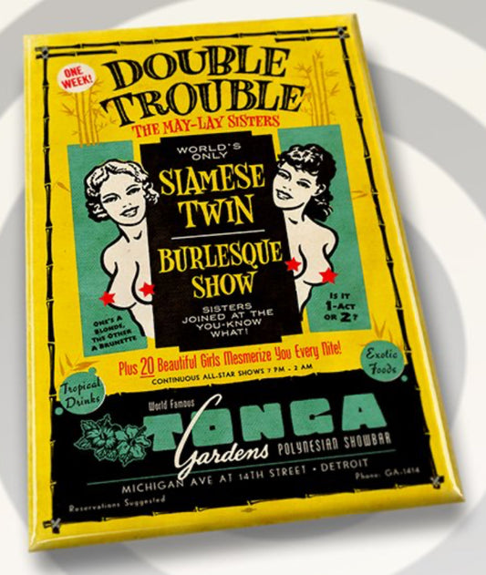 Double Trouble Burlesque Show Poster on a 2”x3” Metal Refrigerator Magnet.