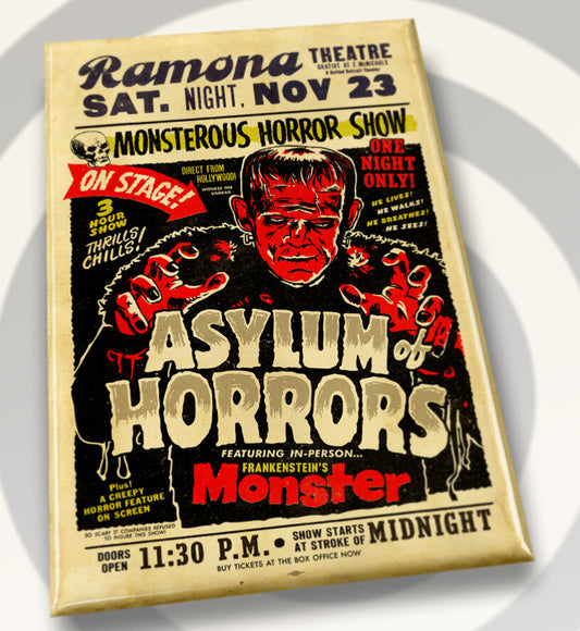 Asylum of Horrors,Frankenstein’s Monster Theatre Poster on a 2”x3” Metal Refrigerator Magnet.