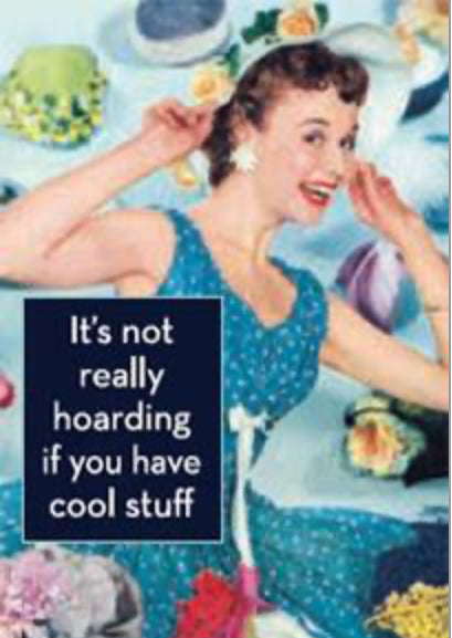 It’s Not Really Hoarding If You Have Cool Stuff. All On A 2”x3” Metal Refrigerator Magnet. Quality Glossy Finish With Strong Holding Power.