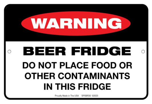 Warning Beer Fridge. Do Not Place Food Or Other Contaminants In This Fridge.All On a 2.5”x 3.5” Metal Refrigerator Magnet.