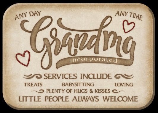 Grandma Incorporated,Little People Always Welcome. On A 2.5” x 3.5” Metal Refrigerator Magnet.A Magnet For Him or Her.