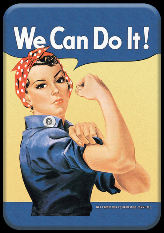 We Can Do It,Rosie The Riveter. On A 2.5” x 3.5” Metal Refrigerator Magnet.A Magnet For Him or Her.