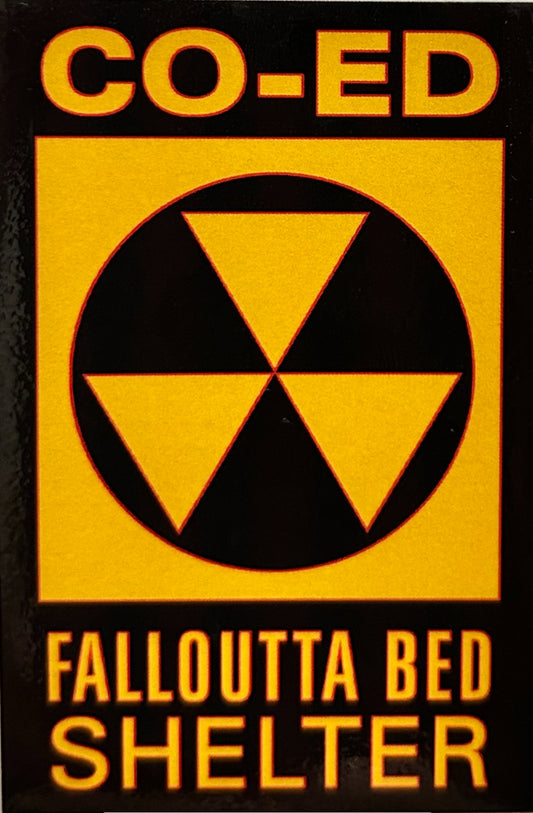 Co-Ed FallOuta Bed Shelter.On a 2”x3” Metal Refrigerator Magnet. Quality Glossy Finish With Strong Holding Power.