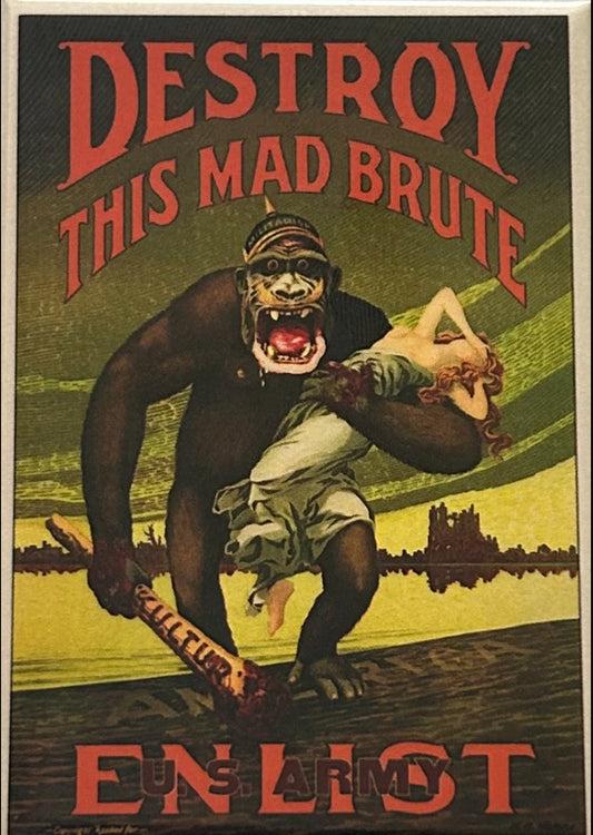 Destroy This Mad Brute Enlist,Army Recruiting Poster.On a 2”x3” Metal Refrigerator Magnet. Quality Glossy Finish With Strong Holding Power.
