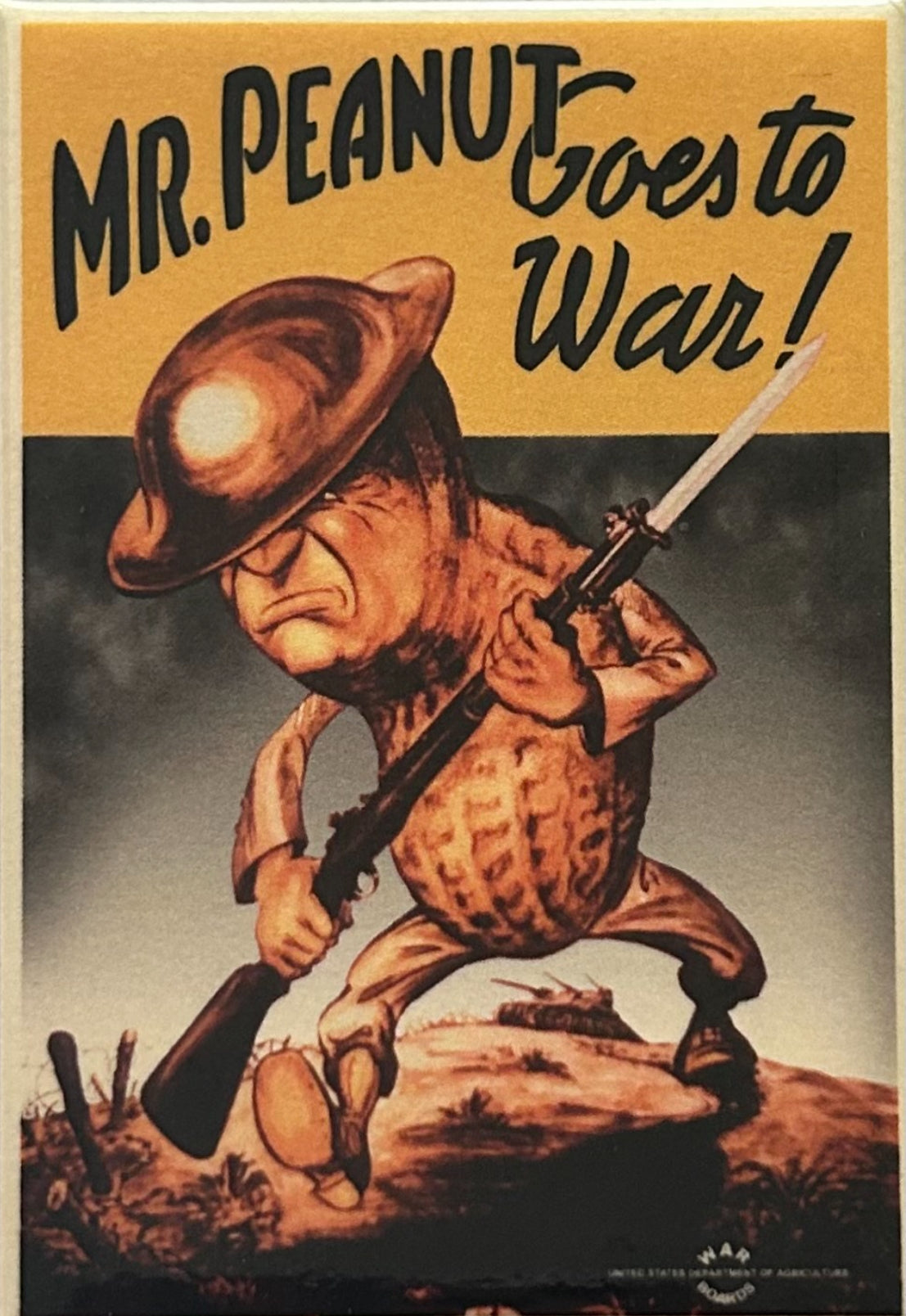 Mr. Peanut Goes To War, Army Recruiting Poster.On a 2”x3” Metal Refrigerator Magnet. Quality Glossy Finish With Strong Holding Power.