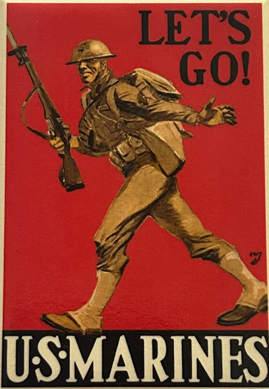 Let’s Go U.S Marines Recruiting Poster. On a 2”x3” Metal Refrigerator Magnet. Quality Glossy Finish With Strong Holding Power.