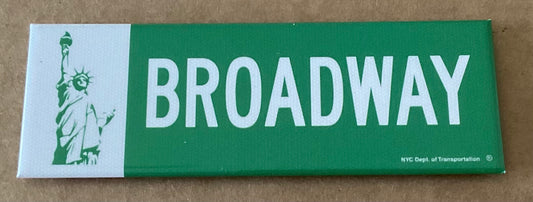 Broadway Street Sign On a 4.5” x 1.5” Metal Refrigerator Magnet..