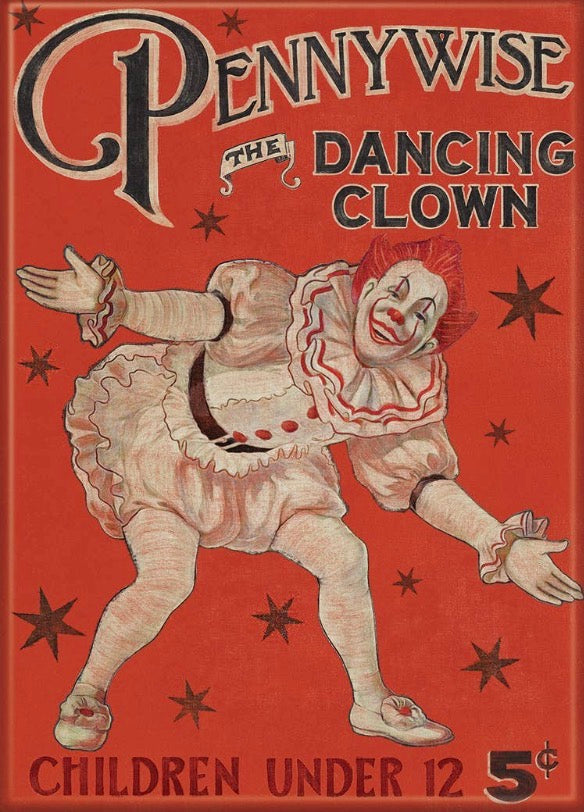 PennyWise The Dancing Clown On a 2.5”x 3.5” Metal Refrigerator Magnet.