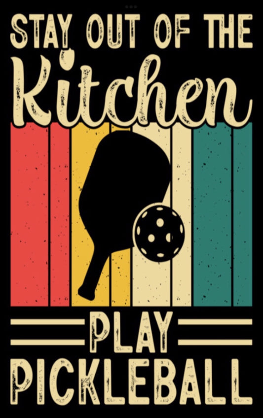 Stay Out Of The Kitchen Play Pickleball. On a 2”x3” Metal Refrigerator Magnet.A Funny Magnet For Him or Her.